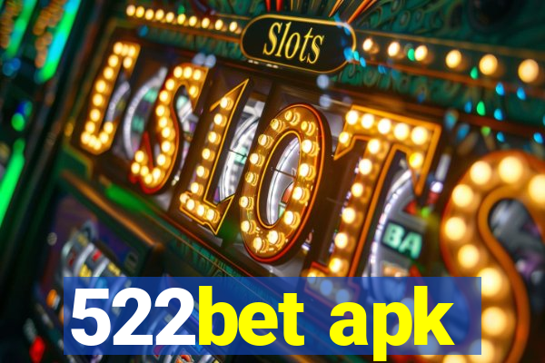 522bet apk